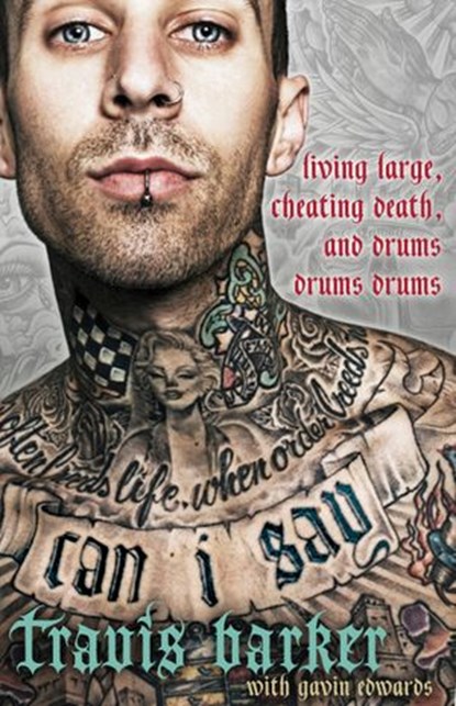 Can I Say, Travis Barker ; Gavin Edwards - Ebook - 9780062319449