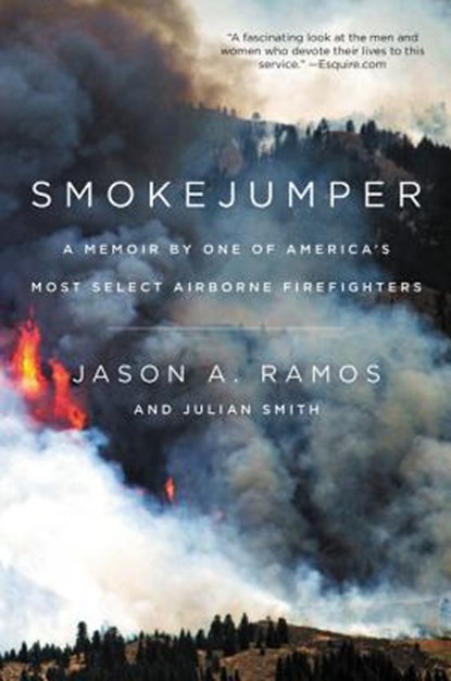 Smokejumper, Jason A. Ramos ; Julian Smith - Paperback - 9780062319630