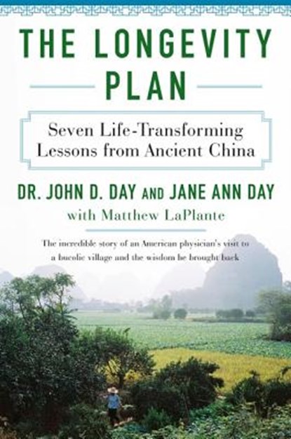 The Longevity Plan, M.D. John D. Day ; Jane Ann Day ; Matthew LaPlante - Paperback - 9780062319821