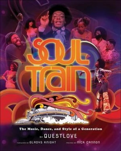Soul Train, Questlove ; Nick Cannon - Ebook - 9780062320292