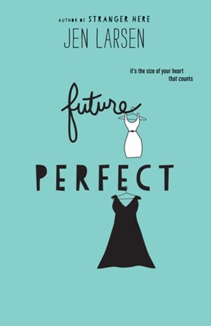 Future Perfect, Jen Larsen - Ebook - 9780062321251