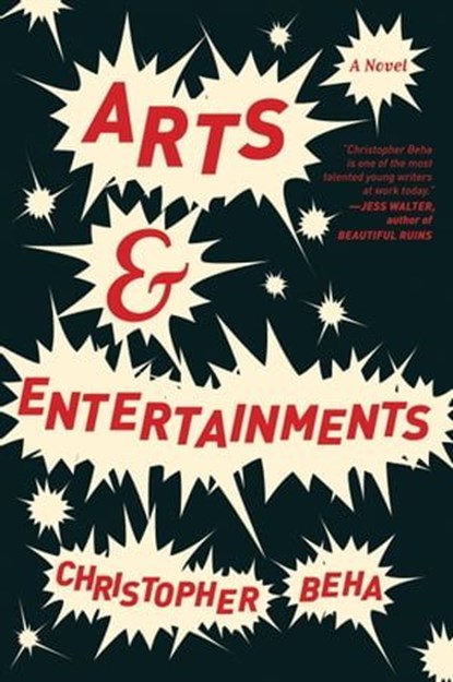 Arts & Entertainments, Christopher Beha - Ebook - 9780062322470