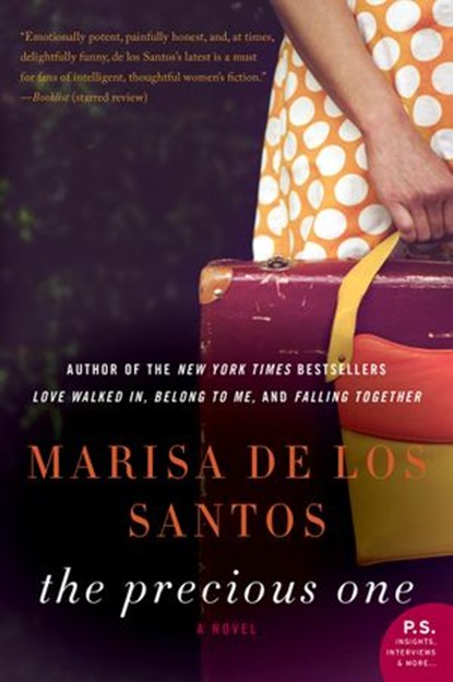 The Precious One, Marisa de los Santos - Ebook - 9780062323804