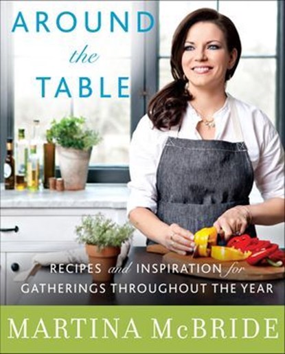Around the Table, Martina McBride ; Katherine Cobbs - Ebook - 9780062323927