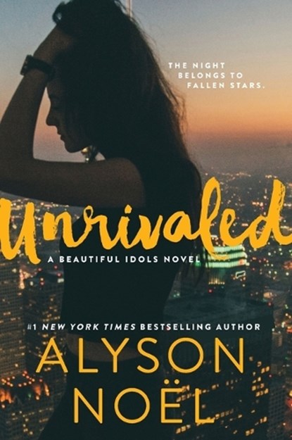 Unrivaled, Alyson Noel - Paperback - 9780062324535