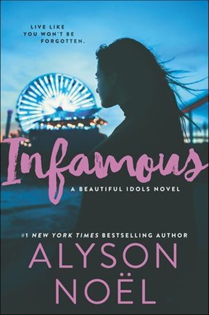 Infamous, Alyson Noel - Ebook - 9780062324603