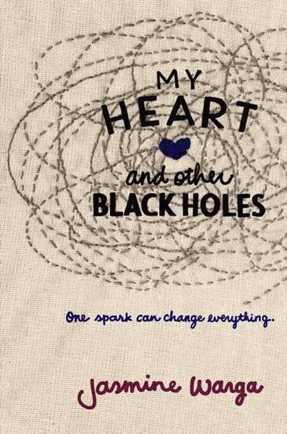 My Heart and Other Black Holes, Jasmine Warga - Gebonden - 9780062324672