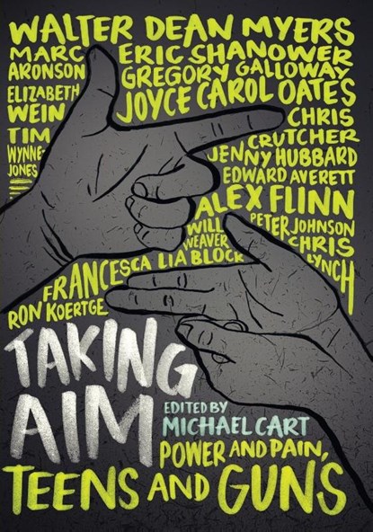 Taking Aim, Michael Cart ; Ron Koertge ; Marc Aronson ; Edward Averett - Paperback - 9780062327369