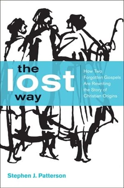 The Lost Way, Stephen J. Patterson - Ebook - 9780062330512