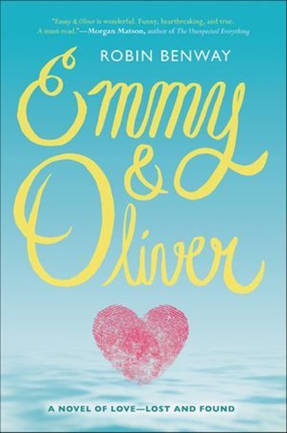 Emmy & Oliver, Robin Benway - Ebook - 9780062330611