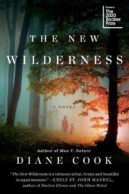 The New Wilderness, Diane Cook - Paperback - 9780062333148