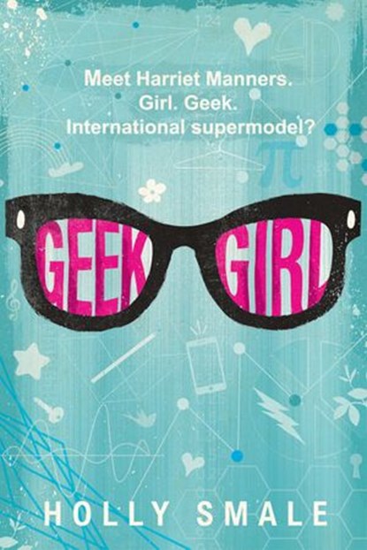 Geek Girl, Holly Smale - Ebook - 9780062333599