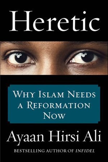Heretic, Ayaan Hirsi Ali - Ebook - 9780062333957