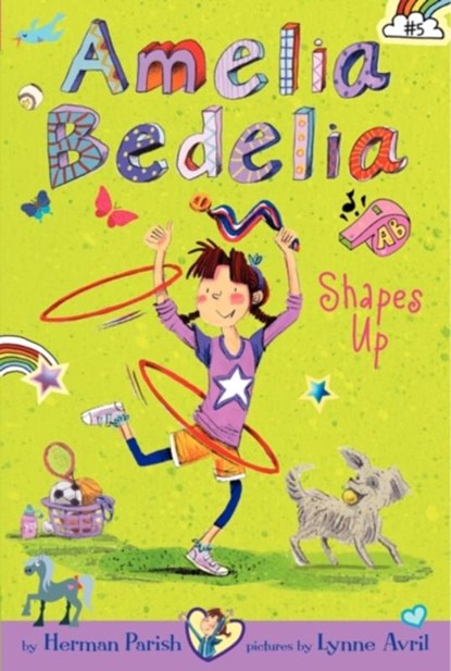Amelia Bedelia Chapter Book #5: Amelia Bedelia Shapes Up, Herman Parish - Paperback - 9780062333964