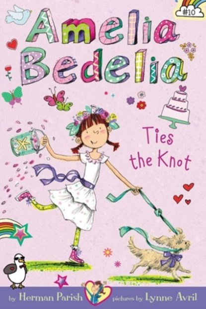 Amelia Bedelia Chapter Book #10: Amelia Bedelia Ties the Knot, Herman Parish - Paperback - 9780062334169