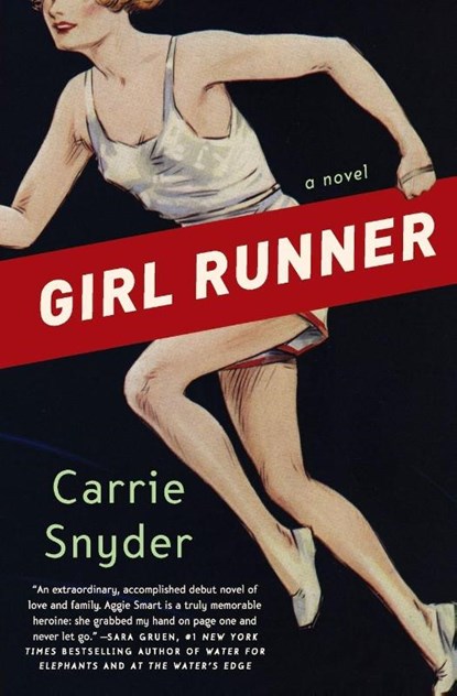 Girl Runner, Carrie Snyder - Paperback - 9780062336057