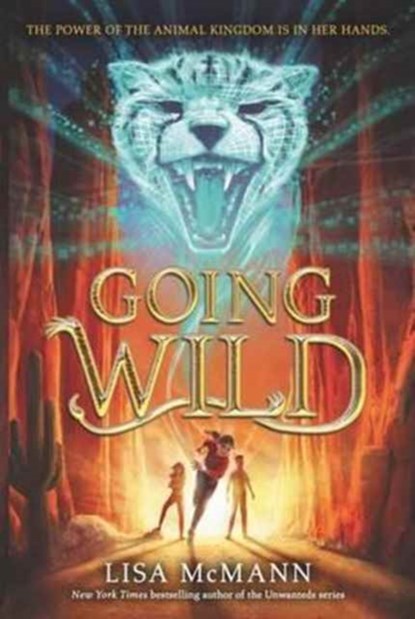 Going Wild, Lisa McMann - Paperback - 9780062337153