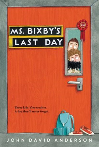 Ms. Bixby's Last Day, John David Anderson - Ebook - 9780062338198