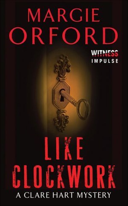 Like Clockwork, Margie Orford - Ebook - 9780062339058