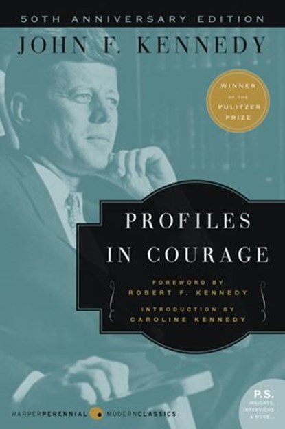 Profiles in Courage, John F Kennedy - Ebook - 9780062339096
