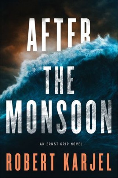 After the Monsoon, Robert Karjel - Ebook - 9780062339720