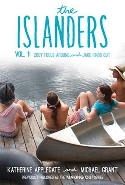 The Islanders: Volume 1, Katherine Applegate ; Michael Grant - Ebook - 9780062340771
