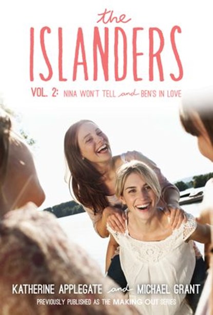 The Islanders: Volume 2, Katherine Applegate ; Michael Grant - Ebook - 9780062340795