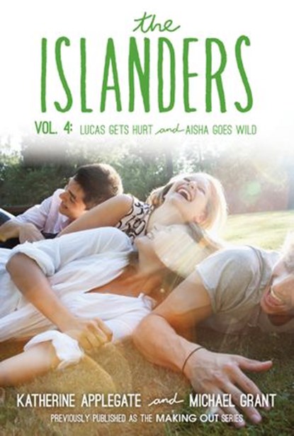 The Islanders: Volume 4, Katherine Applegate ; Michael Grant - Ebook - 9780062340832