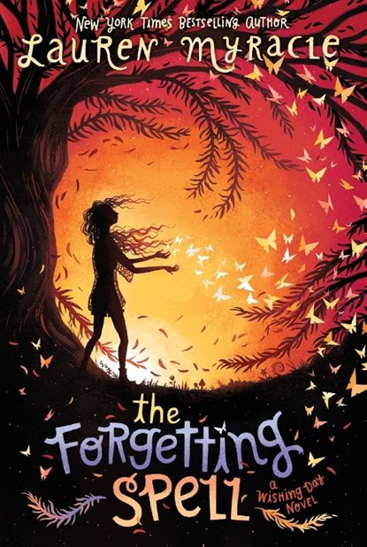 The Forgetting Spell, Lauren Myracle - Paperback - 9780062342102