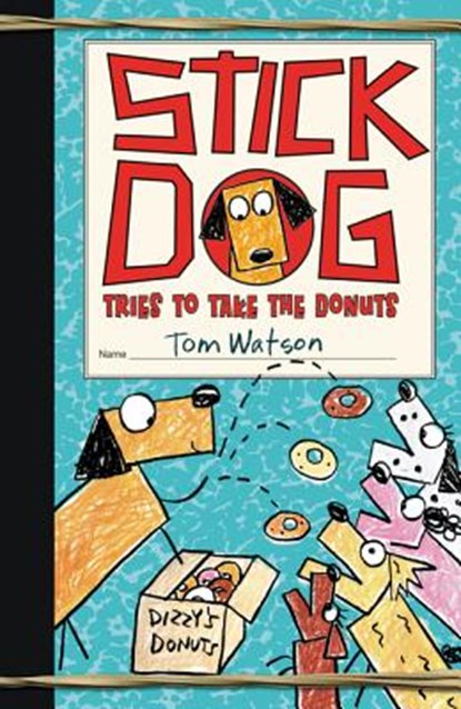 Stick Dog Takes The Donuts, Tom Watson - Gebonden - 9780062343208