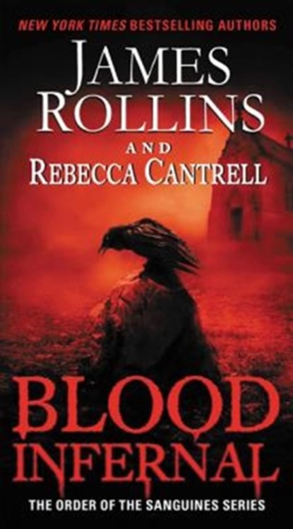 Blood Infernal, James Rollins ; Rebecca Cantrell - Paperback - 9780062343277