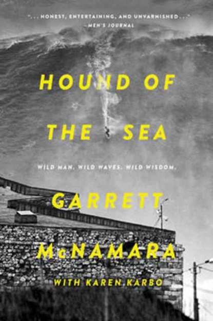 Hound of the Sea, Garrett McNamara ; Karen Karbo - Paperback - 9780062343604