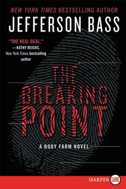 The Breaking Point, Jefferson Bass - Paperback - 9780062344106