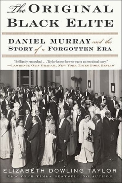 The Original Black Elite, Elizabeth Dowling Taylor - Ebook - 9780062346117