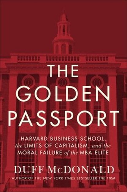 The Golden Passport, Duff McDonald - Ebook - 9780062347183