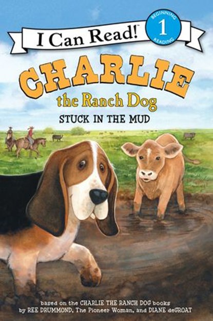 Charlie the Ranch Dog: Stuck in the Mud, Ree Drummond - Ebook - 9780062347763