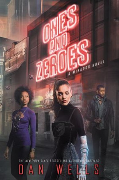 Ones and Zeroes, Dan Wells - Ebook - 9780062347923
