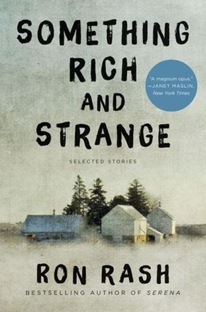Something Rich and Strange, Ron Rash - Ebook - 9780062349361