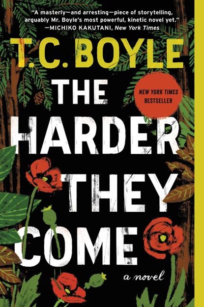 The Harder They Come, T.C. Boyle - Paperback - 9780062349385