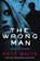The Wrong Man, Kate White - Paperback - 9780062350657