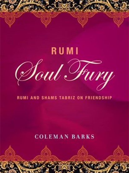 Rumi: Soul Fury, Coleman Barks - Ebook - 9780062351005