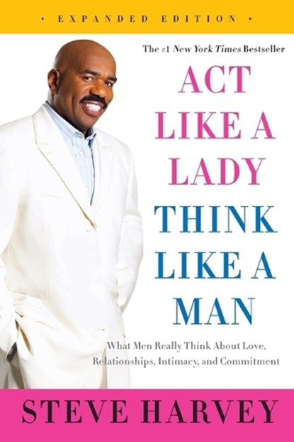 Act Like a Lady, Think Like a Man, Expanded Edition, Steve Harvey - Paperback - 9780062351562