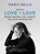 WHATEVERLOVE IS LOVE, Maria Bello - Paperback - 9780062351845