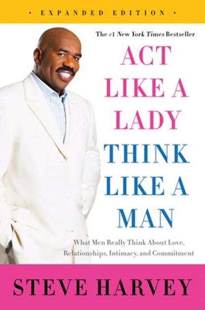 Act Like a Lady, Think Like a Man, Expanded Edition, Steve Harvey - Ebook - 9780062353894