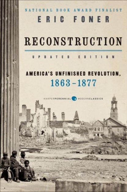 Reconstruction Updated Edition, Eric Foner - Paperback - 9780062354518
