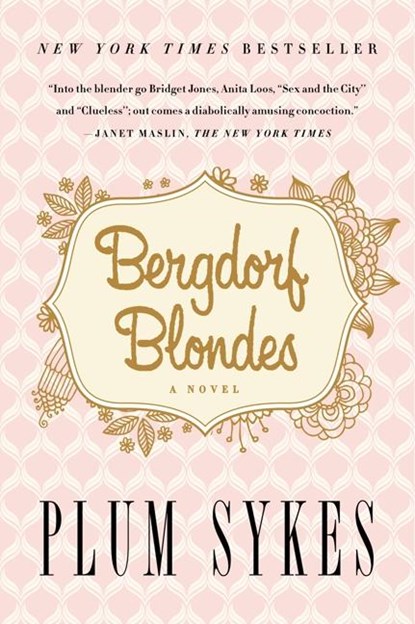 Bergdorf Blondes, Plum Sykes - Paperback - 9780062355805