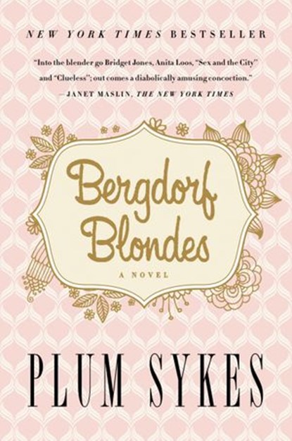 Bergdorf Blondes, Plum Sykes - Ebook - 9780062355812