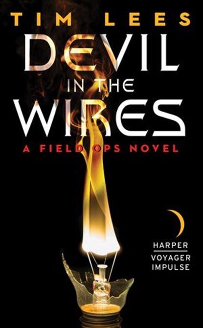 Devil in the Wires, Tim Lees - Ebook - 9780062358837
