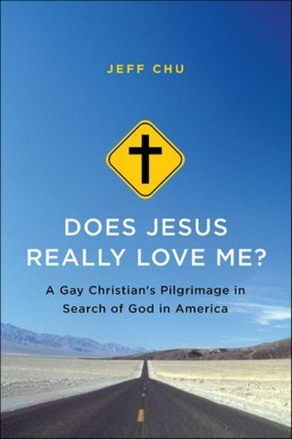 Does Jesus Really Love Me?, Jeff Chu - Ebook - 9780062359308