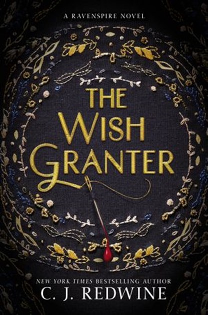 The Wish Granter, C. J. Redwine - Ebook - 9780062360304